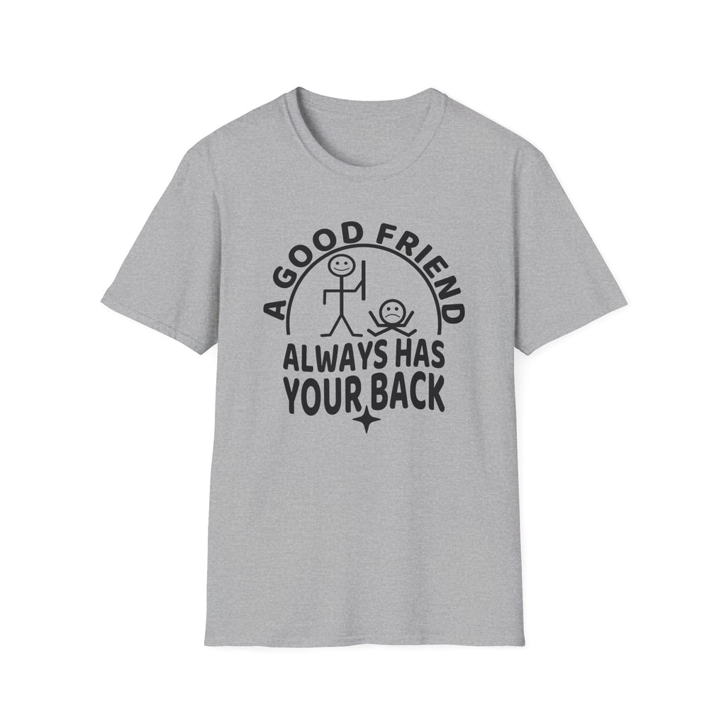 A Good Friend T-Shirt