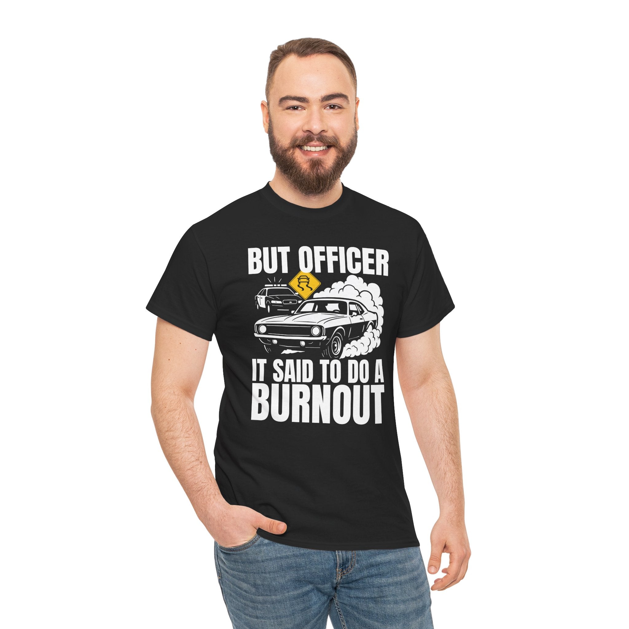 It Said to Do a Burnout Funny Car T-Shirt