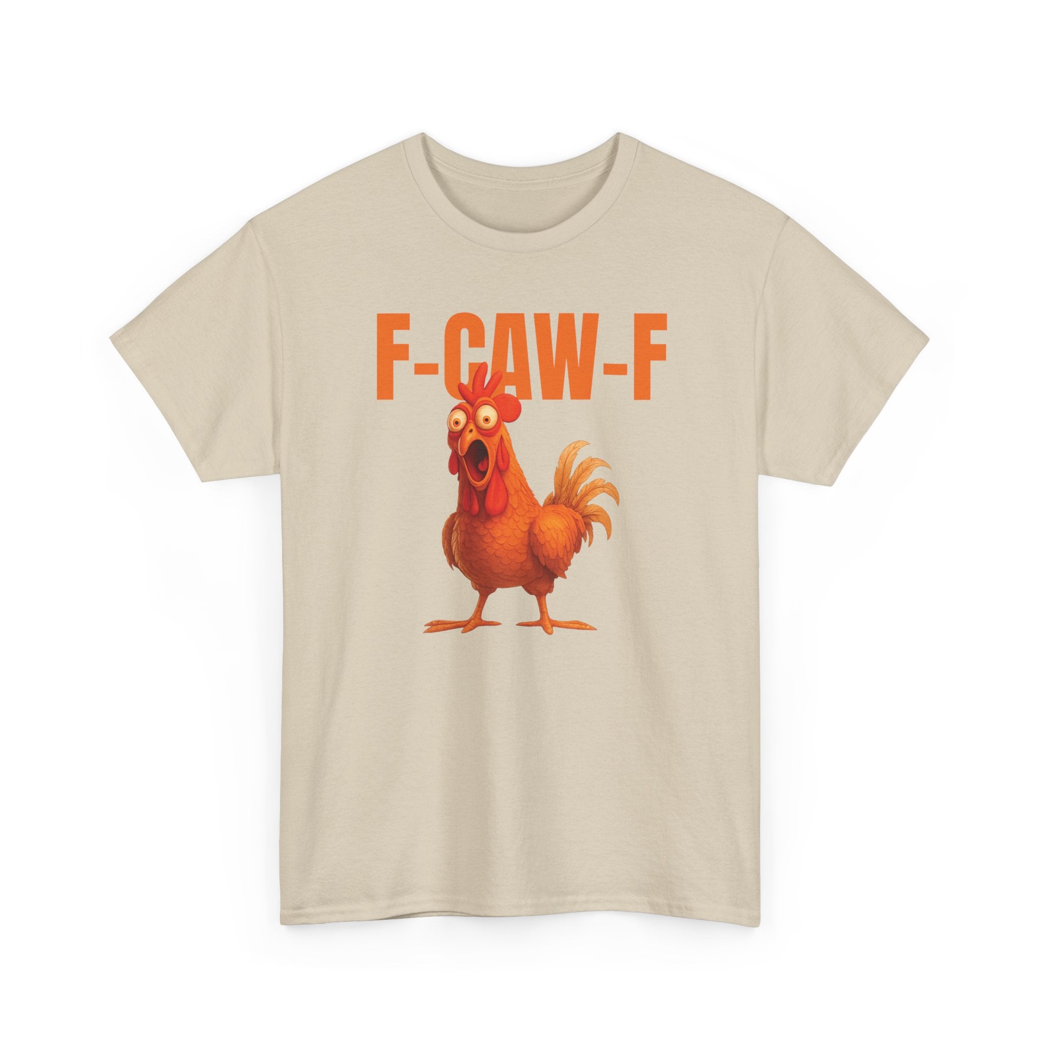 F-Caw-F Chicken T-Shirt
