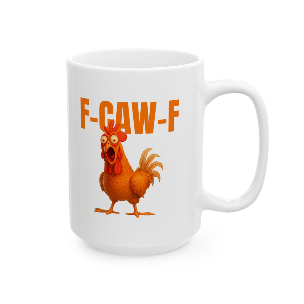 Funny Sarcastic Chicken Mug (11oz & 15oz)