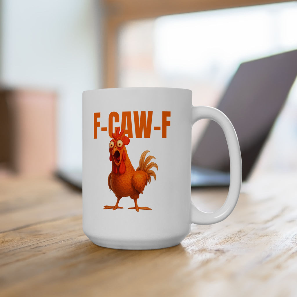 Funny Sarcastic Chicken Mug (11oz & 15oz)