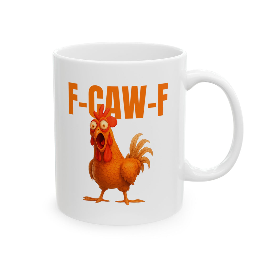 Funny Sarcastic Chicken Mug (11oz & 15oz)