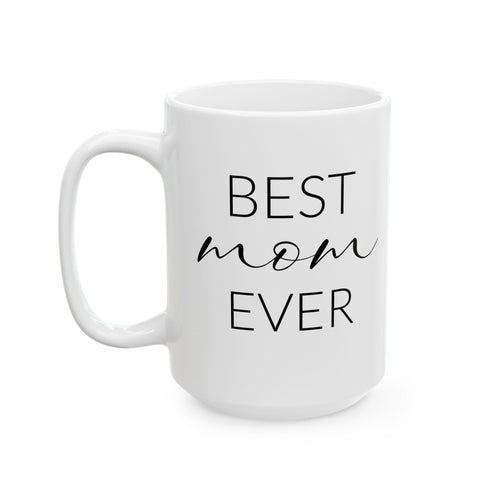 Best Mom Ever Script Mug