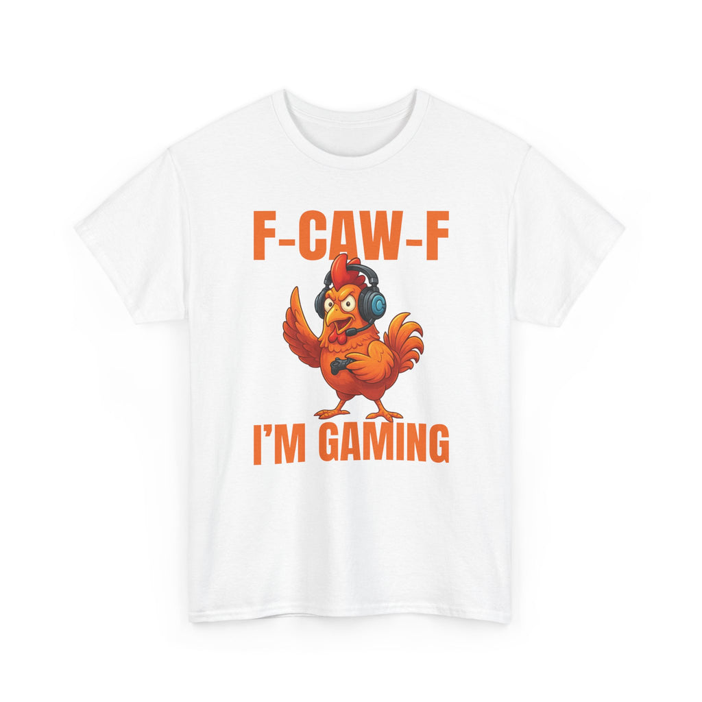 Gaming T-Shirt "F-CAW-F I'm Gaming" — Funny Gamer Rooster Tee