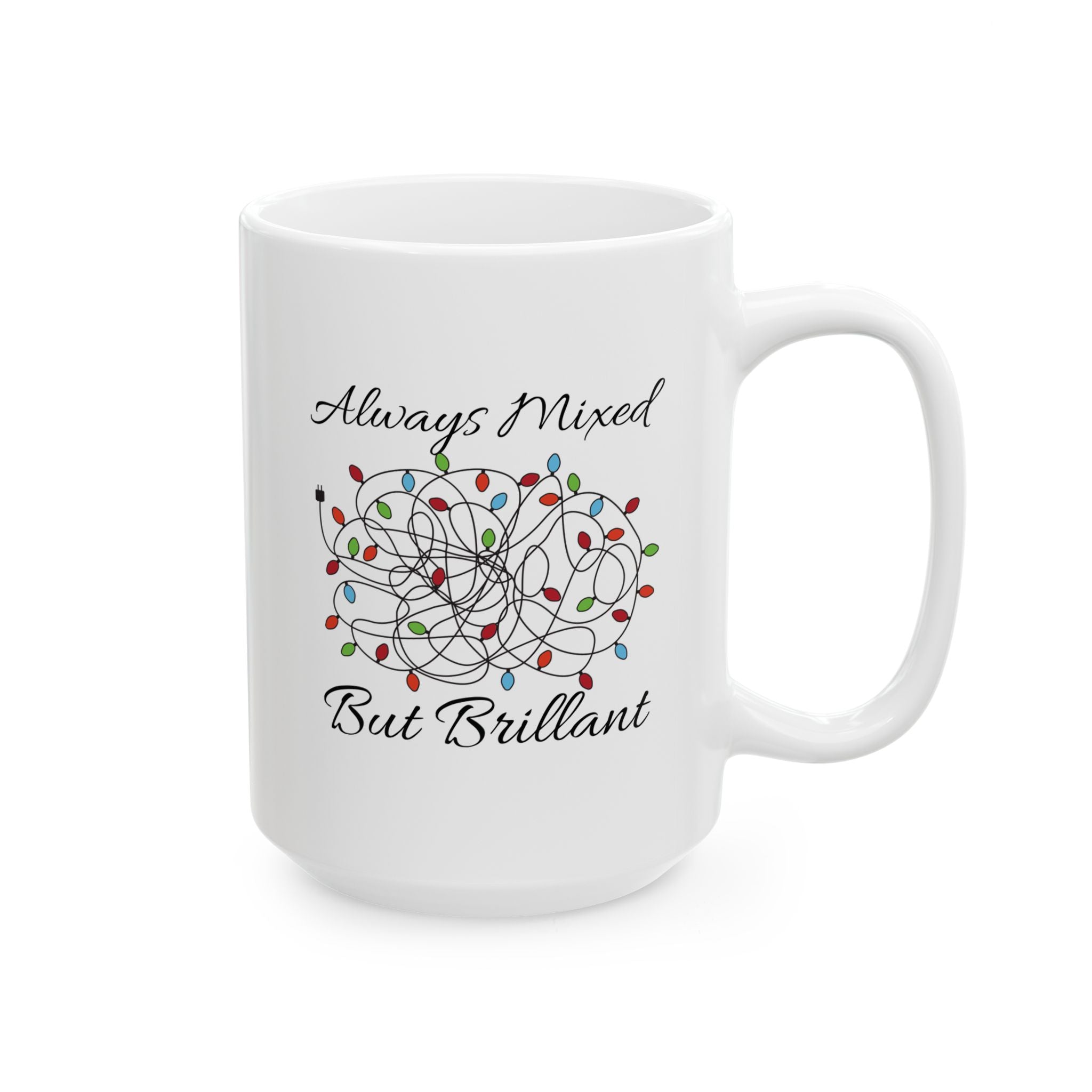 Always Mixed But Brilliant Holiday Mug