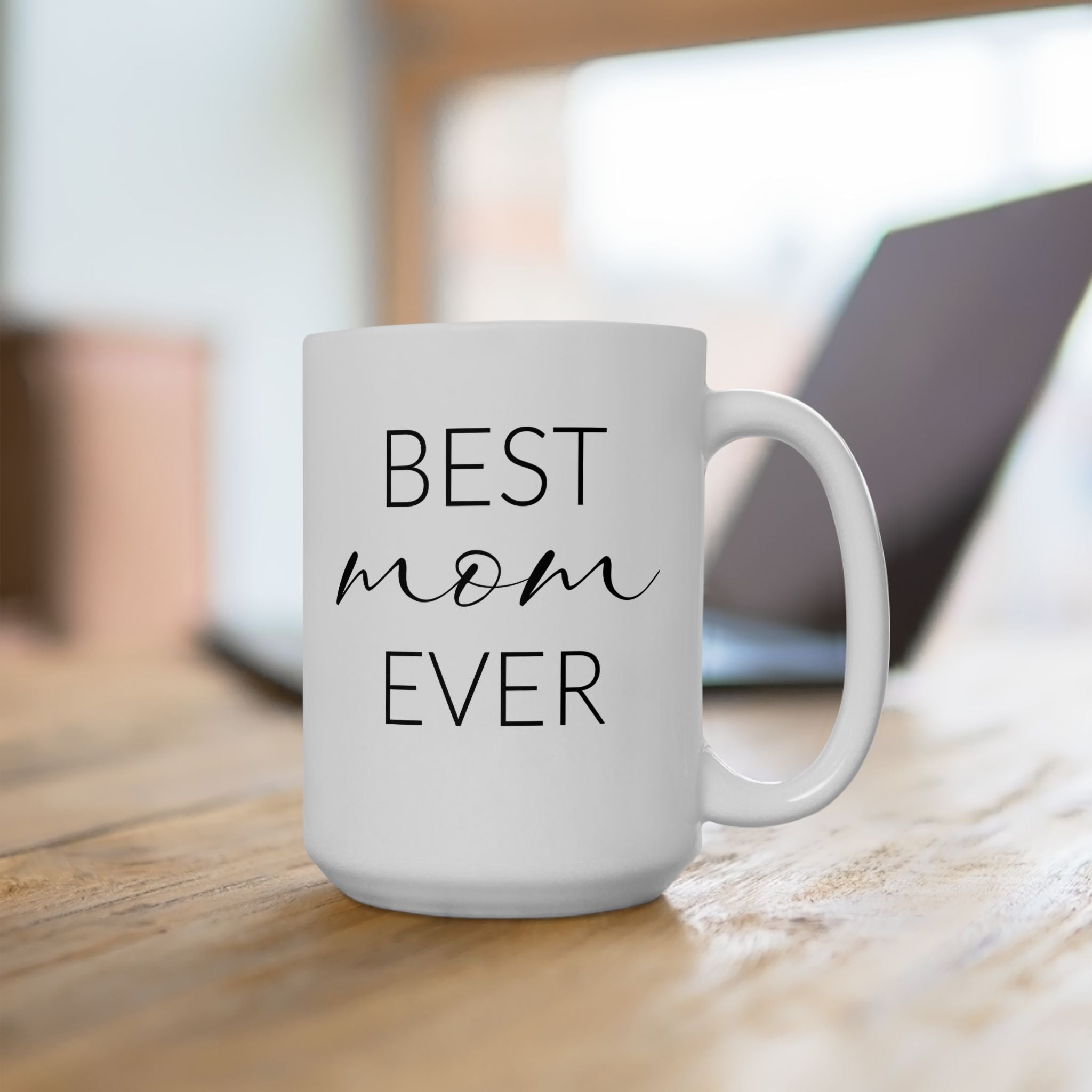 Best Mom Ever Script Mug