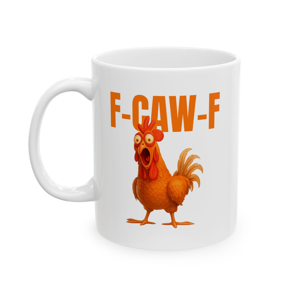 Funny Sarcastic Chicken Mug (11oz & 15oz)
