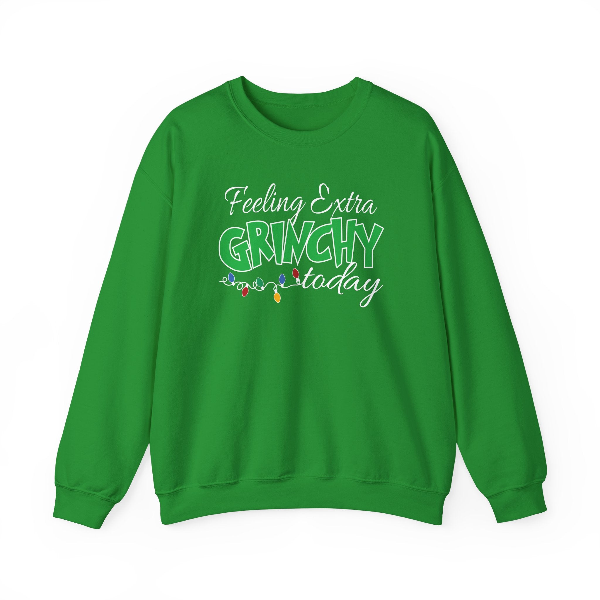 Feeling Extra Grinchy Today Sweatshirt