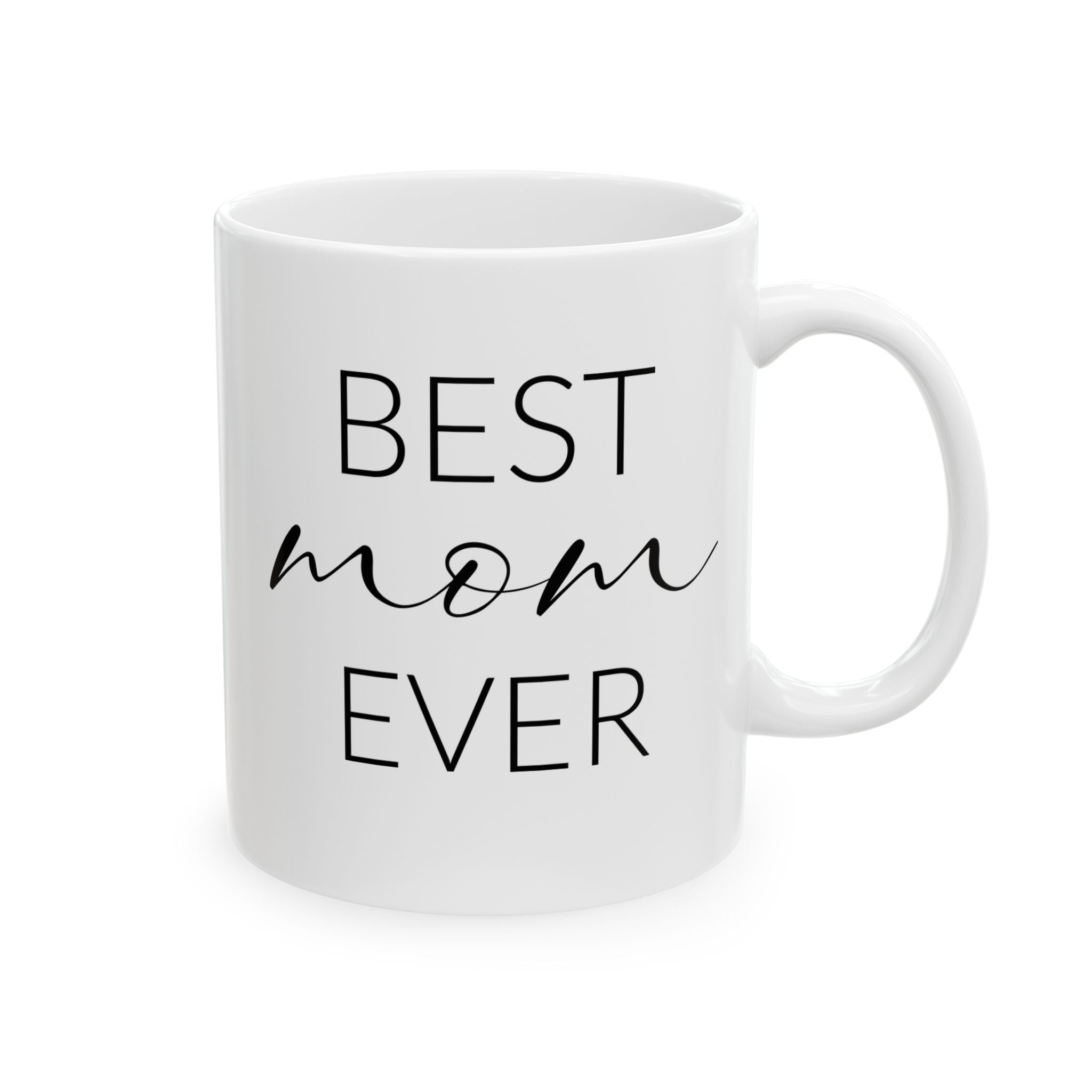 Best Mom Ever Script Mug