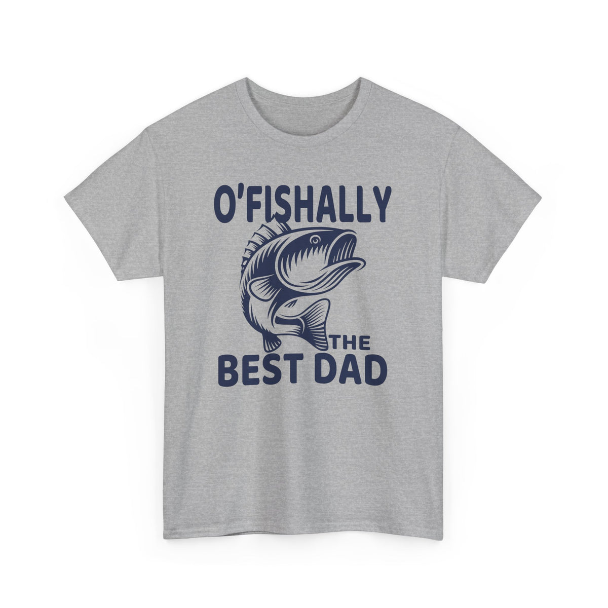 O'Fishally The Best Dad T-Shirt