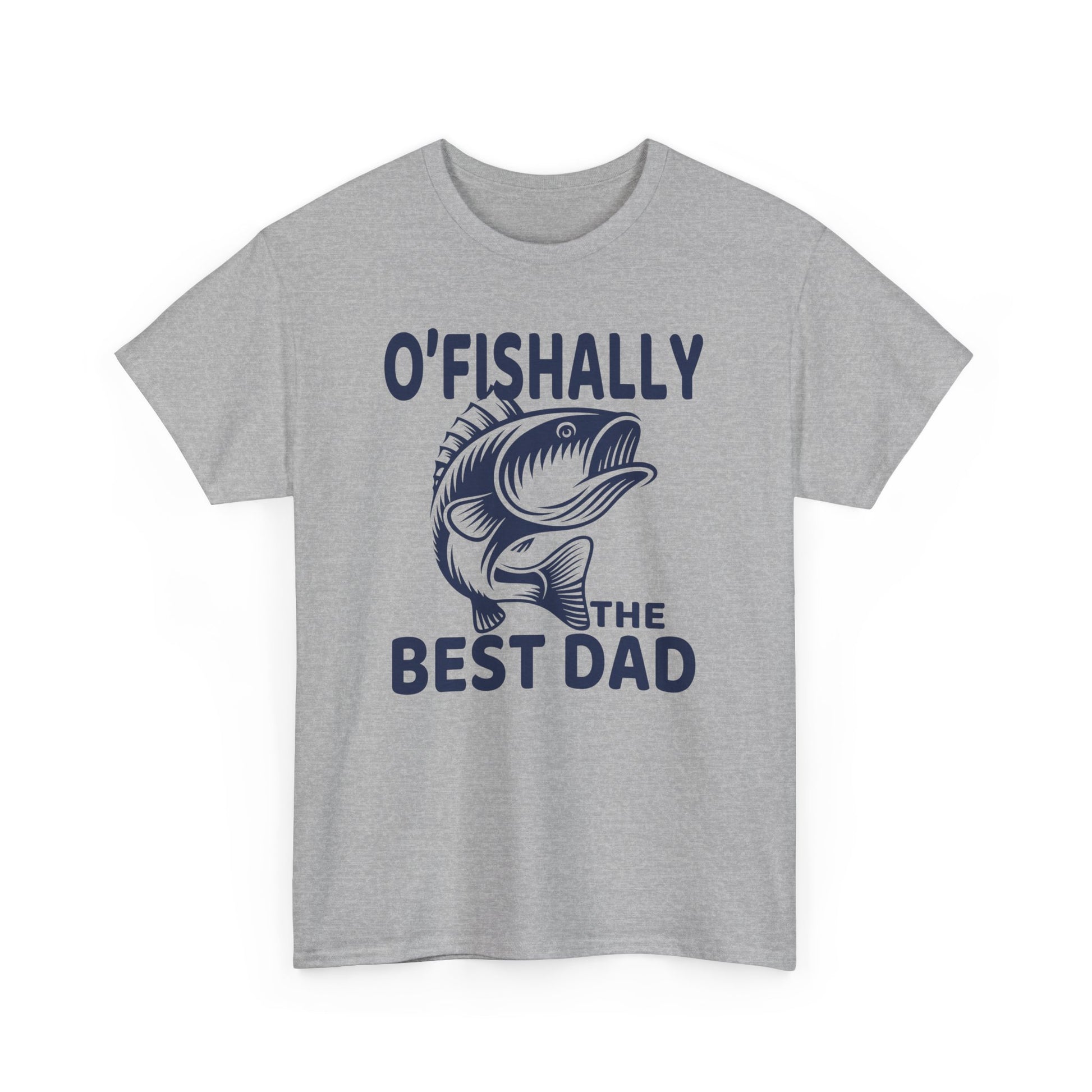 O'Fishally The Best Dad T-Shirt