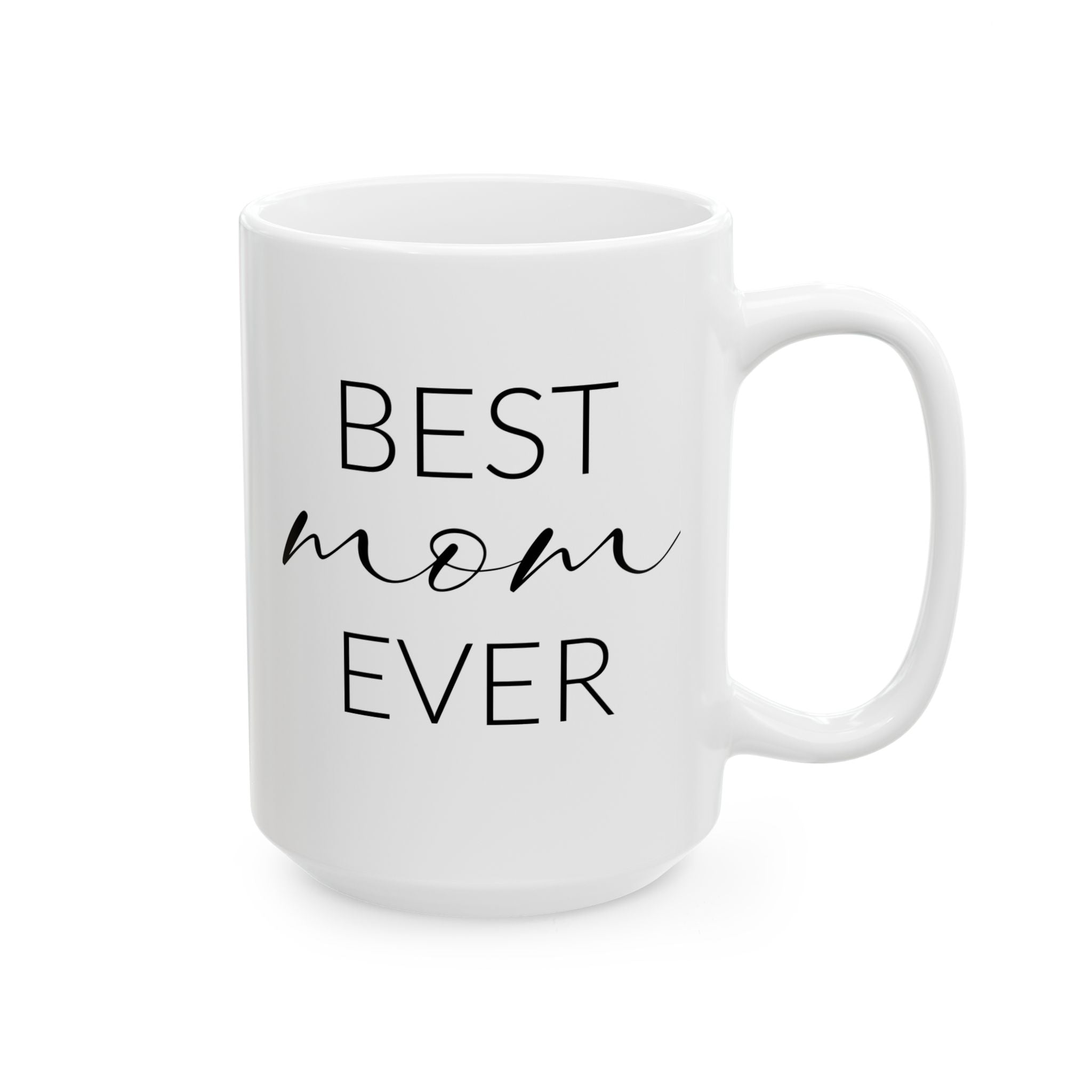 Best Mom Ever Script Mug