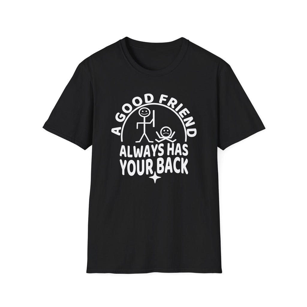 A Good Friend T-Shirt