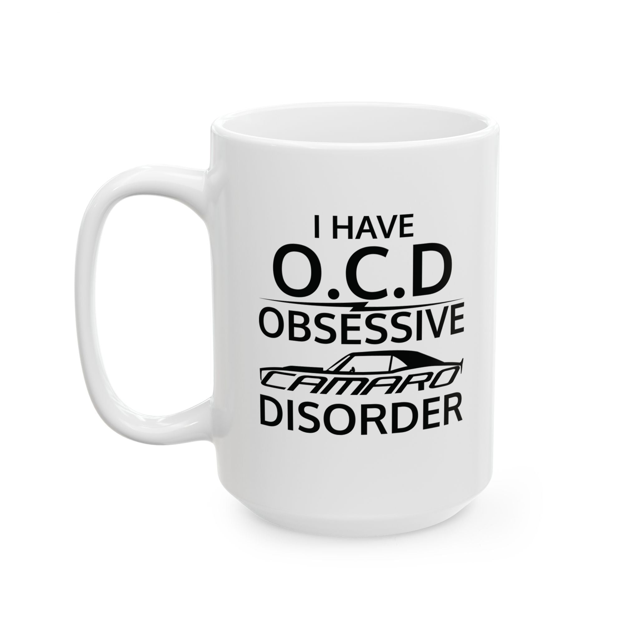 Obsessive Camaro Disorder Mug