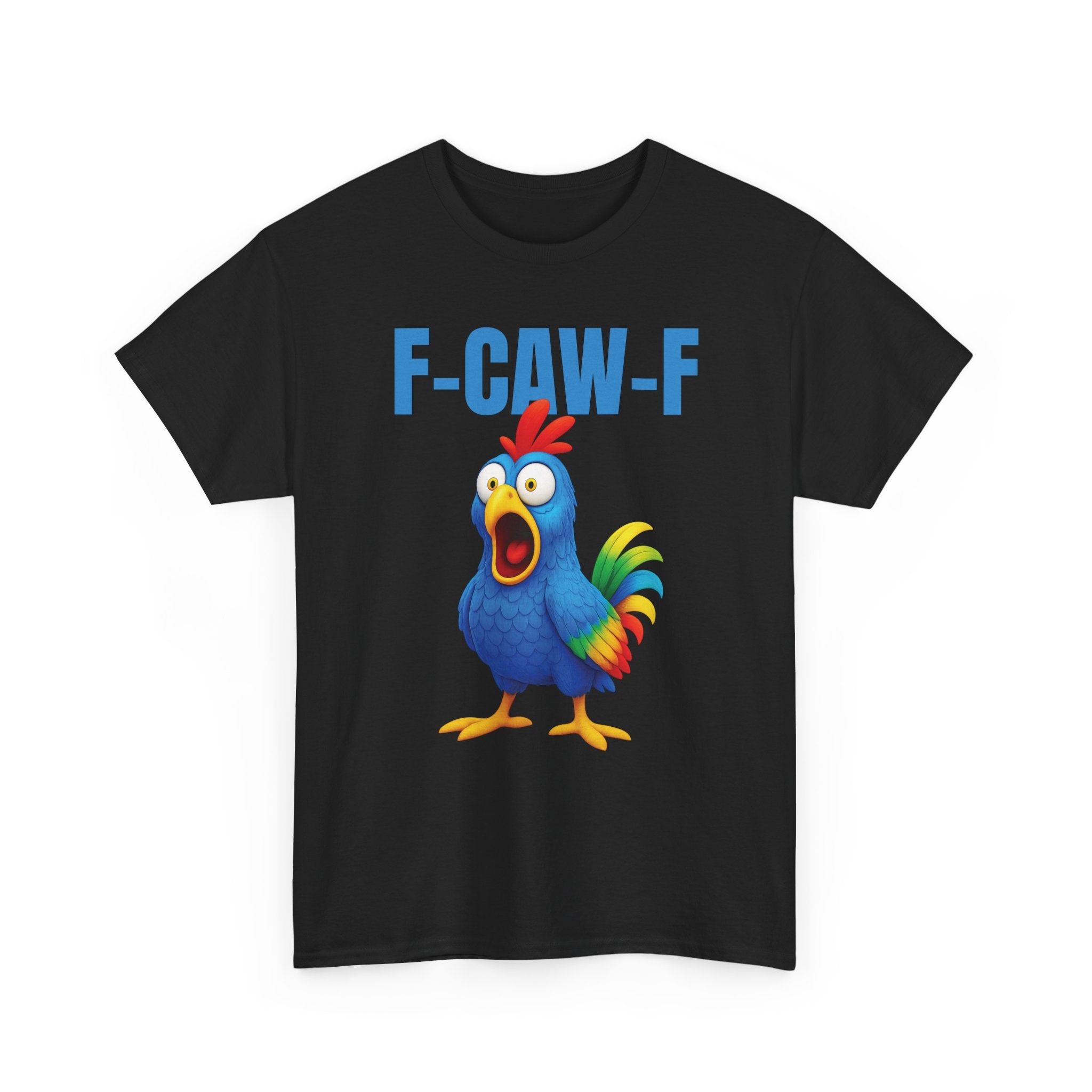 F-CAW-F Blue Chicken T-Shirt