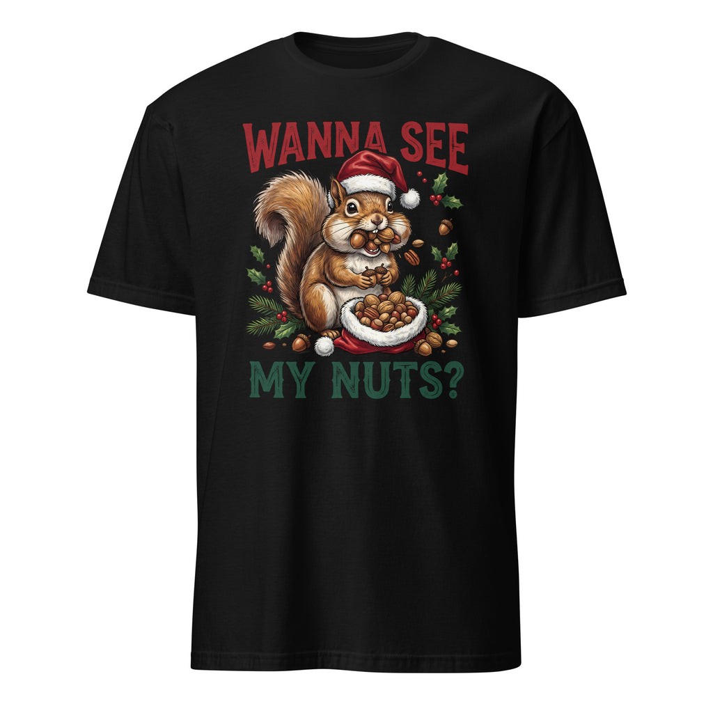 Wanna See My Nuts? Funny Christmas Squirrel T-Shirt