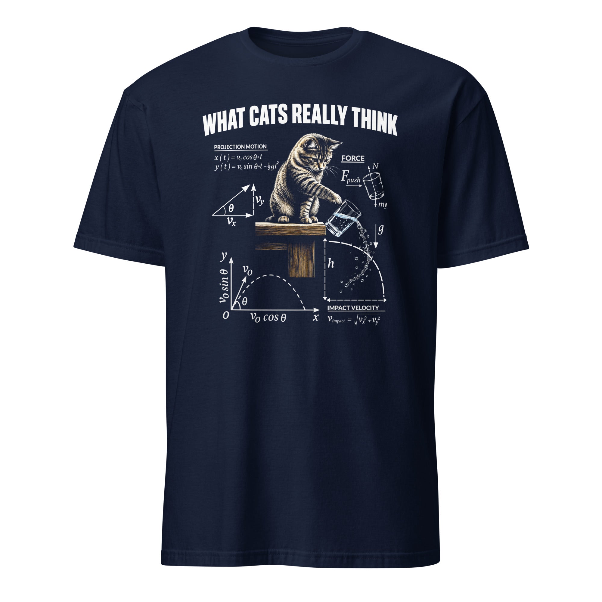 A navy blue short-sleeve t-shirt with a white graphic print on the front showing a cat sitting on a table with physics equations and diagrams, under the text 'WHAT CATS REALLY THINK'.