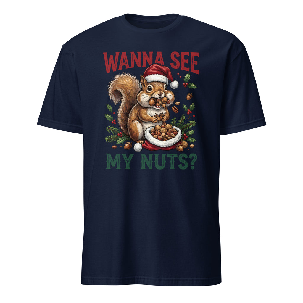 A navy blue short-sleeve t-shirt with a Christmas-themed graphic of a squirrel wearing a Santa hat and holding nuts, with the text 'WANNA SEE MY NUTS?' in red and green.