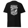 Black retirement T-shirt featuring a fisherman in a boat with a jumping fish and the words “Officially Retired, Gone Fishing, No Longer My Problem.”